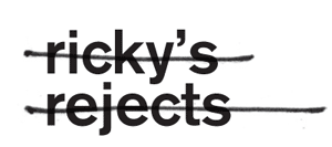 Ricky's Rejects